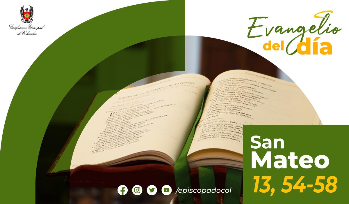 2 de agosto evangelio san mateo 13 54 58 