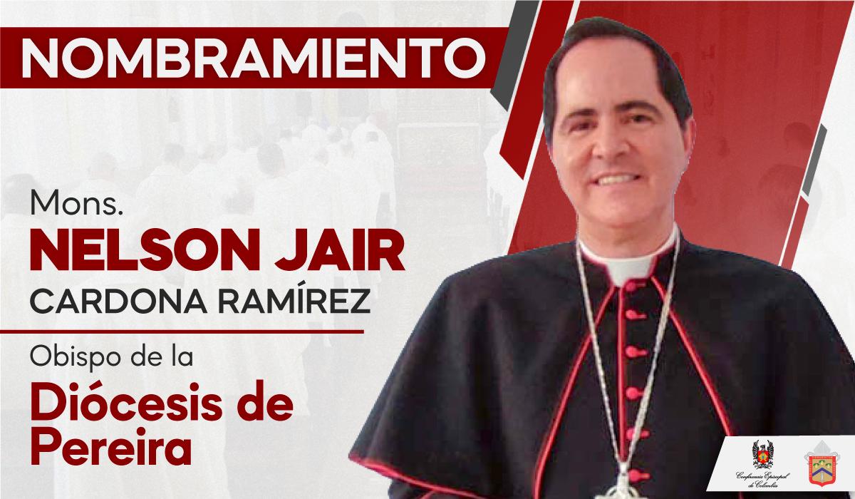 Mons. Nelson Jair Cardona Ramírez - Obispo de Pereira