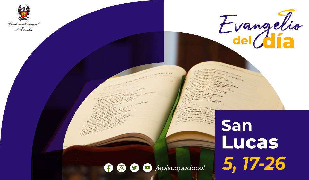 9 de diciembre evangelio san lucas 5 17 26 01