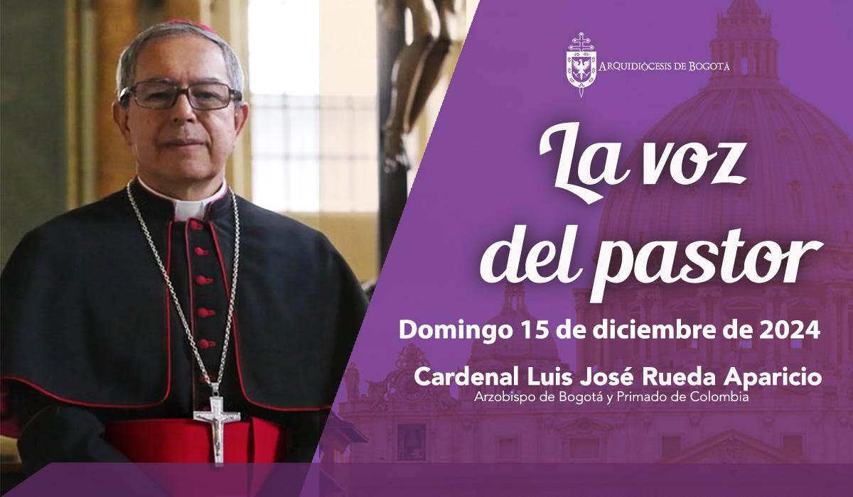 La voz del pastor domingo 15 de diciembre de 2024