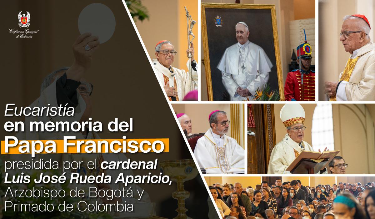 Eucaristía papa francisco celebrada por el cardenal Rueda