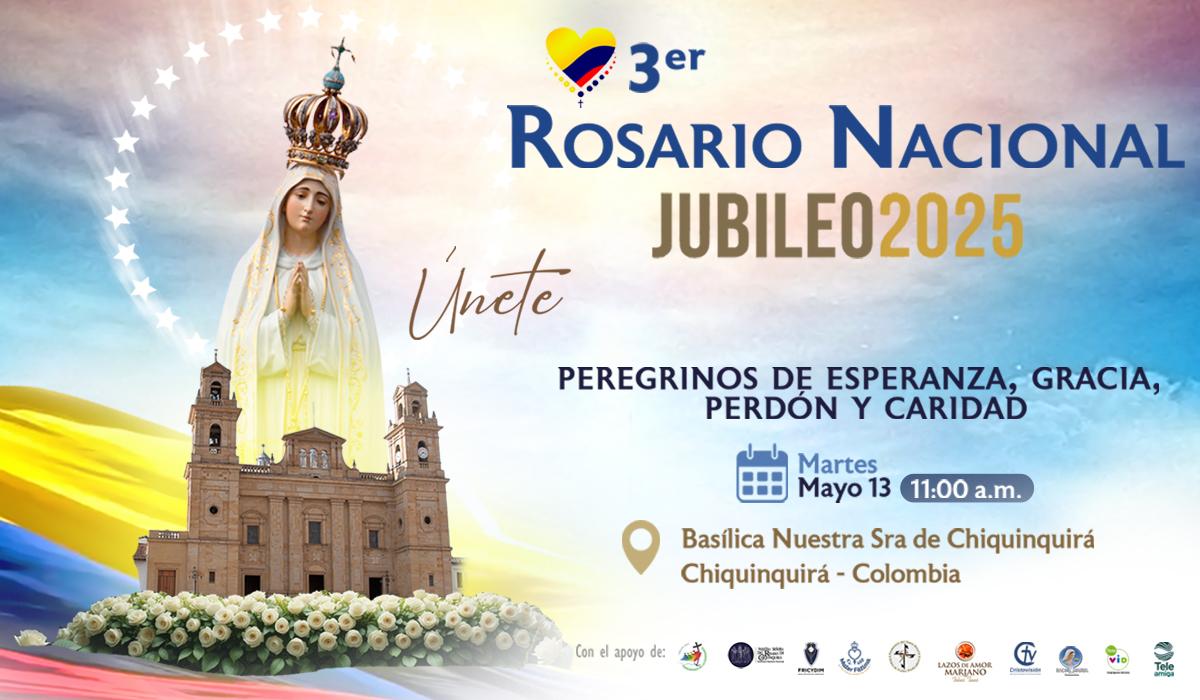 tercer rosario nacional jubileo 2025 chiquinquirá