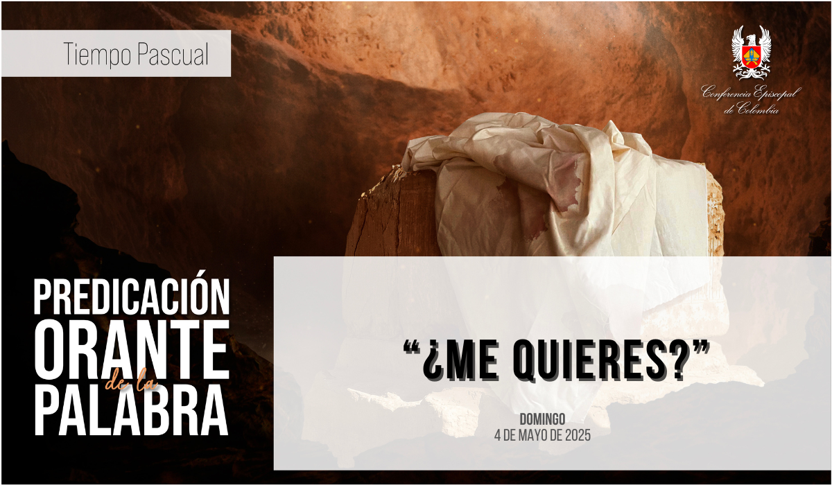 Predicación orante domingo 4 de mayo 