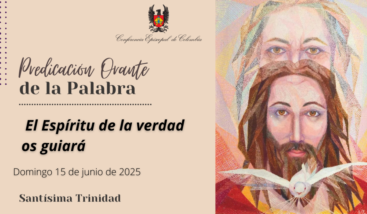 Predicación orante domingo 15 de junio 2025