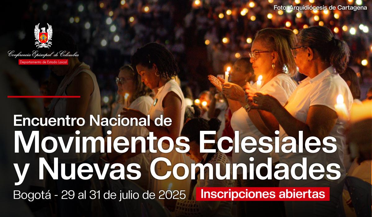 Encuentro Nal de Movimientos Eclesiales y Nuevas Comunidades