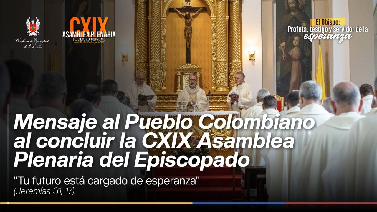 mensaje de los obispos colombianos julio 2025 youtube-2