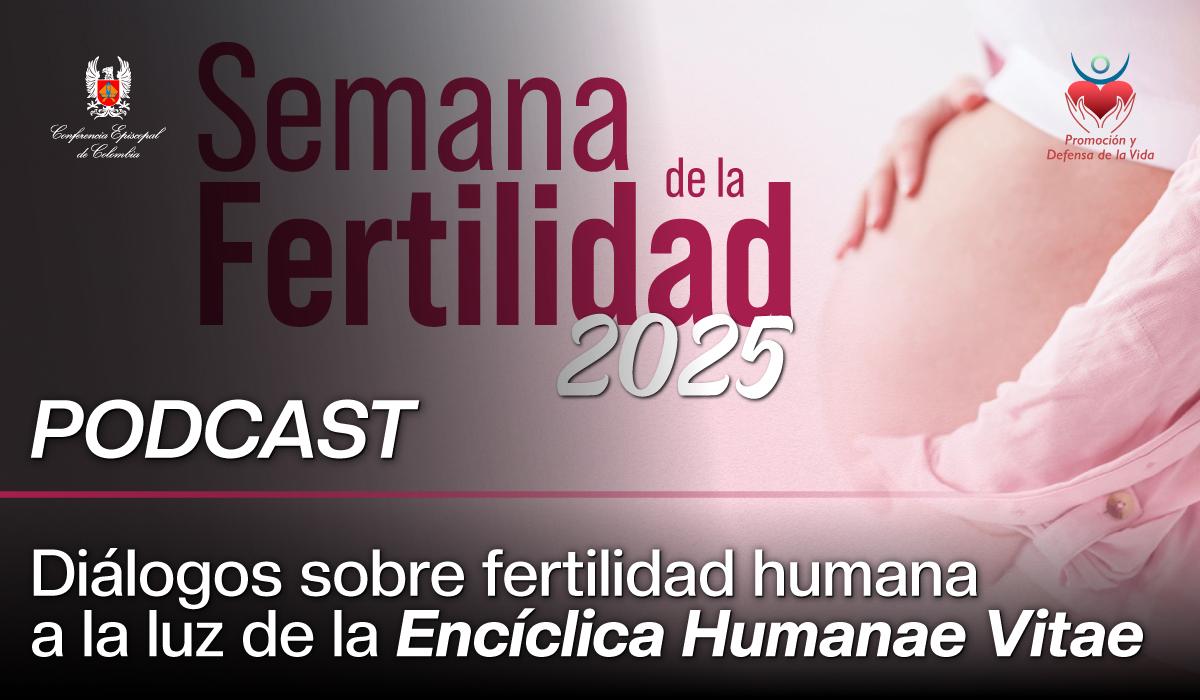 22-PODCAST-sobre-fertilidad-humana-iglesia-catolica