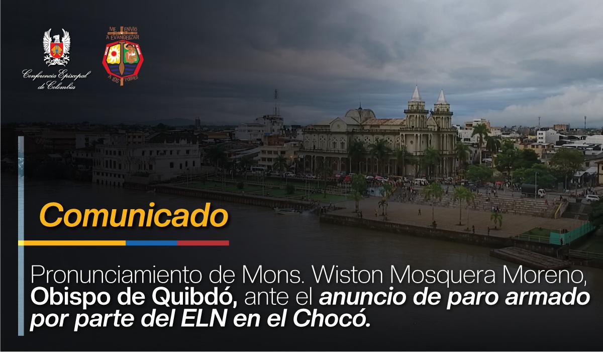 comunicado-obispo-de-quibdo-ante-paro-armado-en-quibdo-eln-choco-3