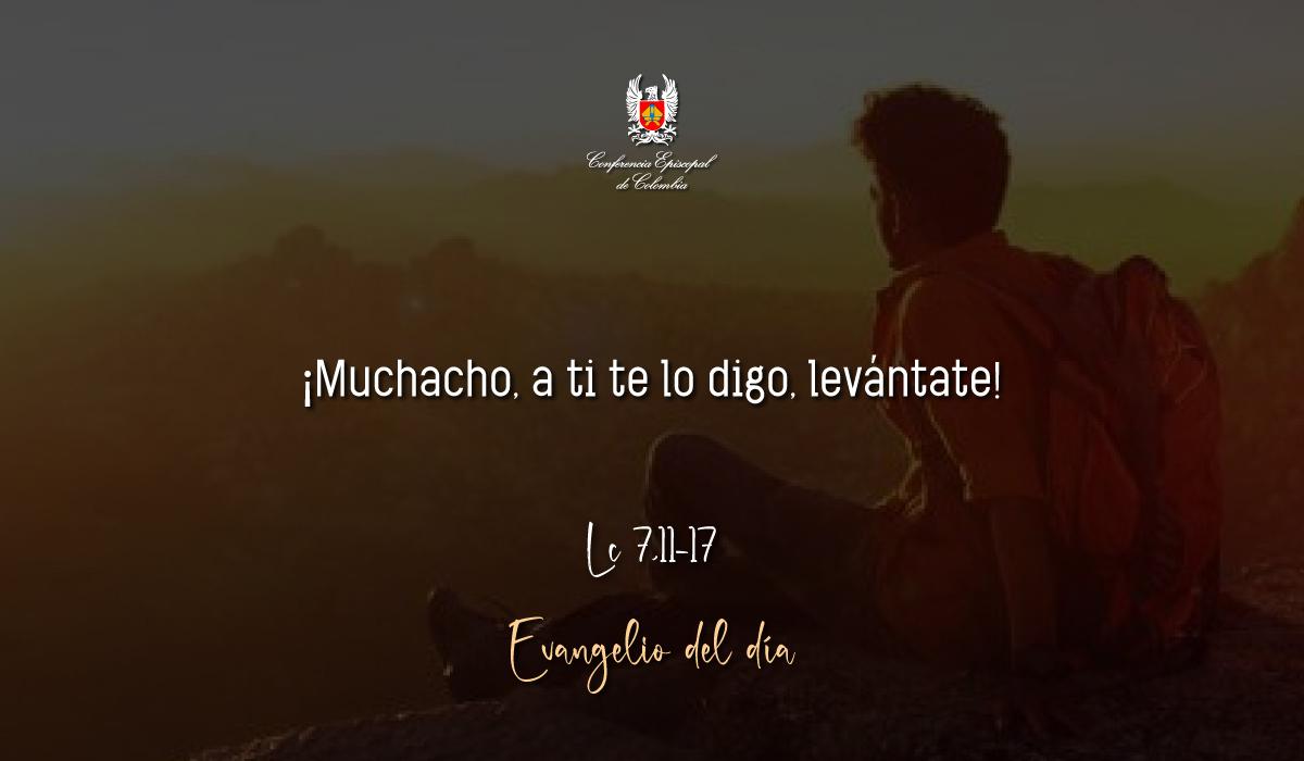 Evangelio 16 De Septiembre San Lucas Lc 7,11-17