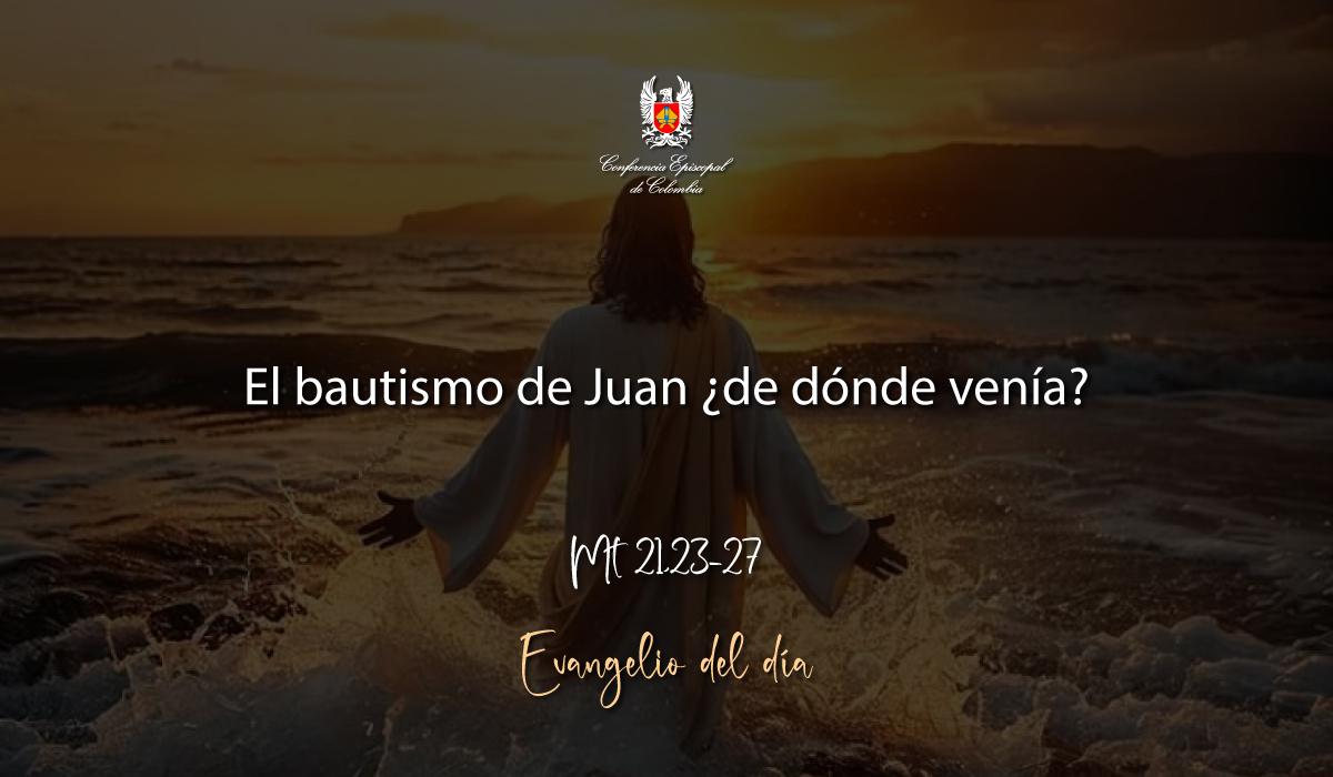 Evangelio 15 De Diciembre San Mateo Mt 21,23-27