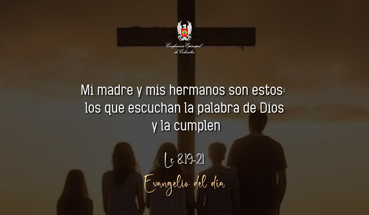 Evangelio 23 De Septiembre San Lucas Lc 8,19-21