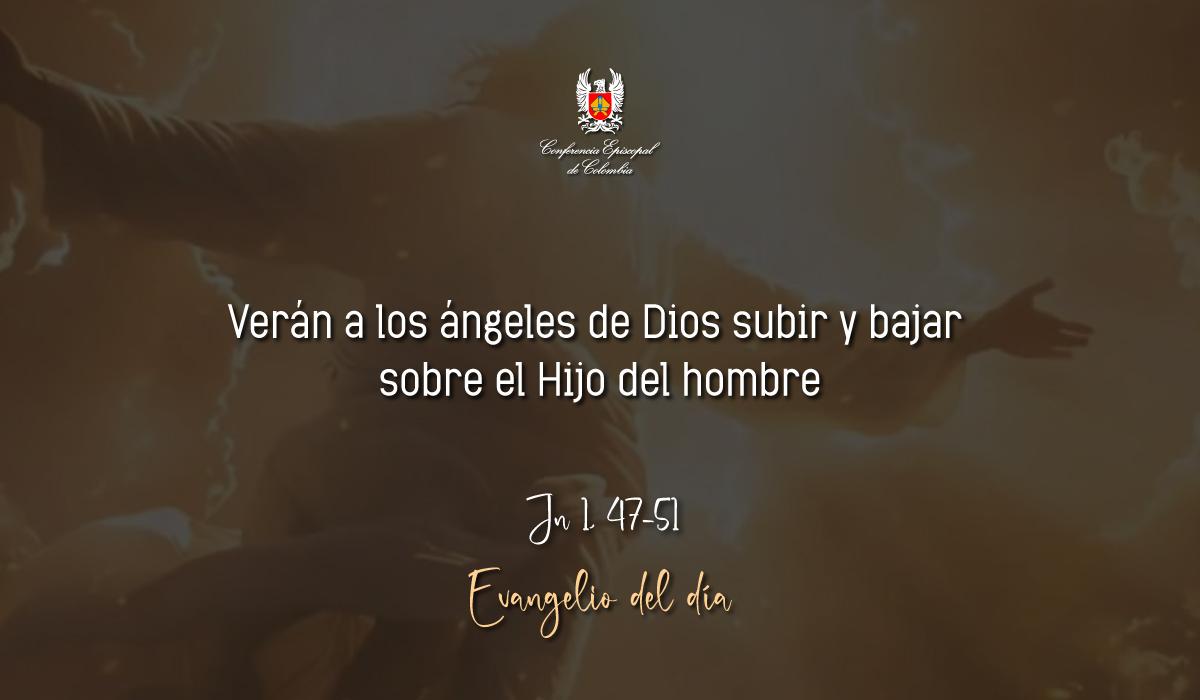 Evangelio 29 De Septiembre San Juan Jn 1, 47-51