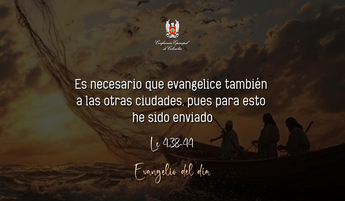 03 Evangelio 03 de septiembre Lc 4,38-44