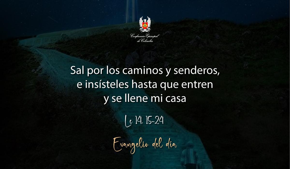 Evangelio 04 De Noviembre San Lucas Lc 14, 15-24