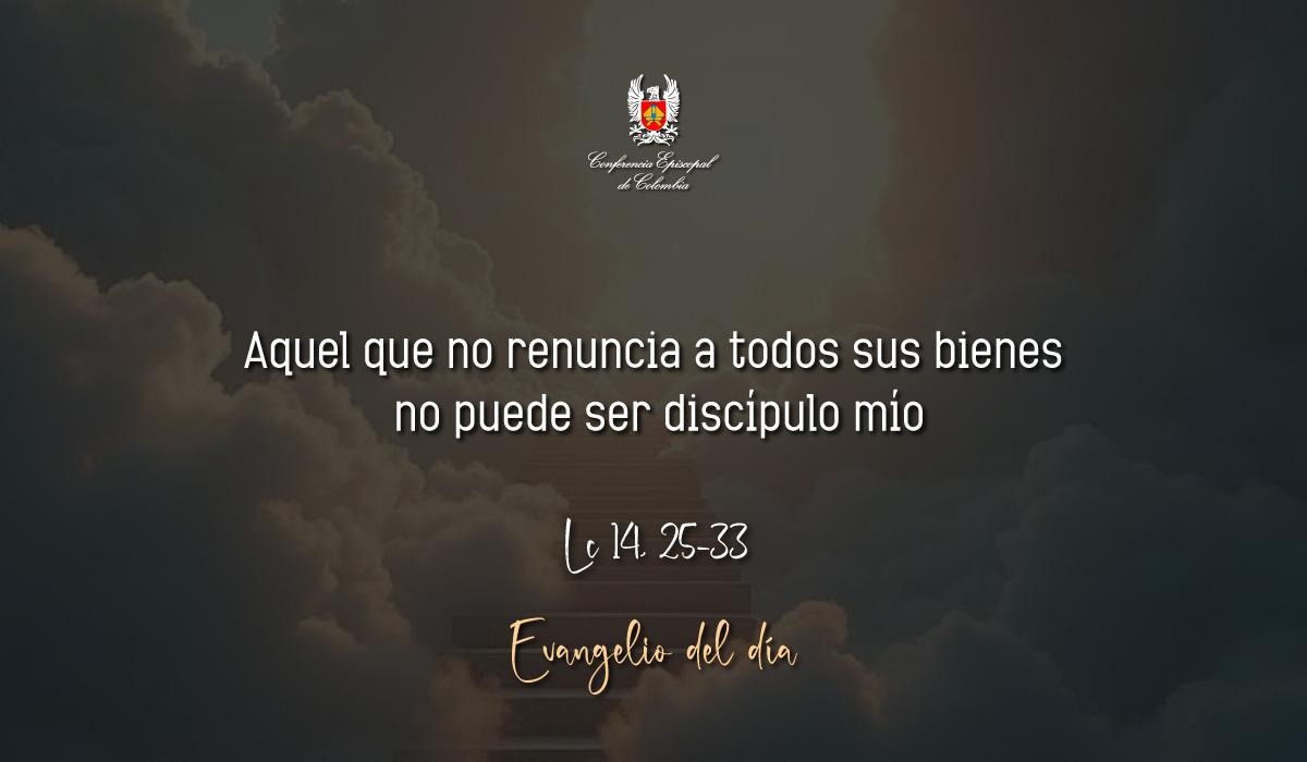 Evangelio 05 De Noviembre San Lucas Lc 14, 25-33