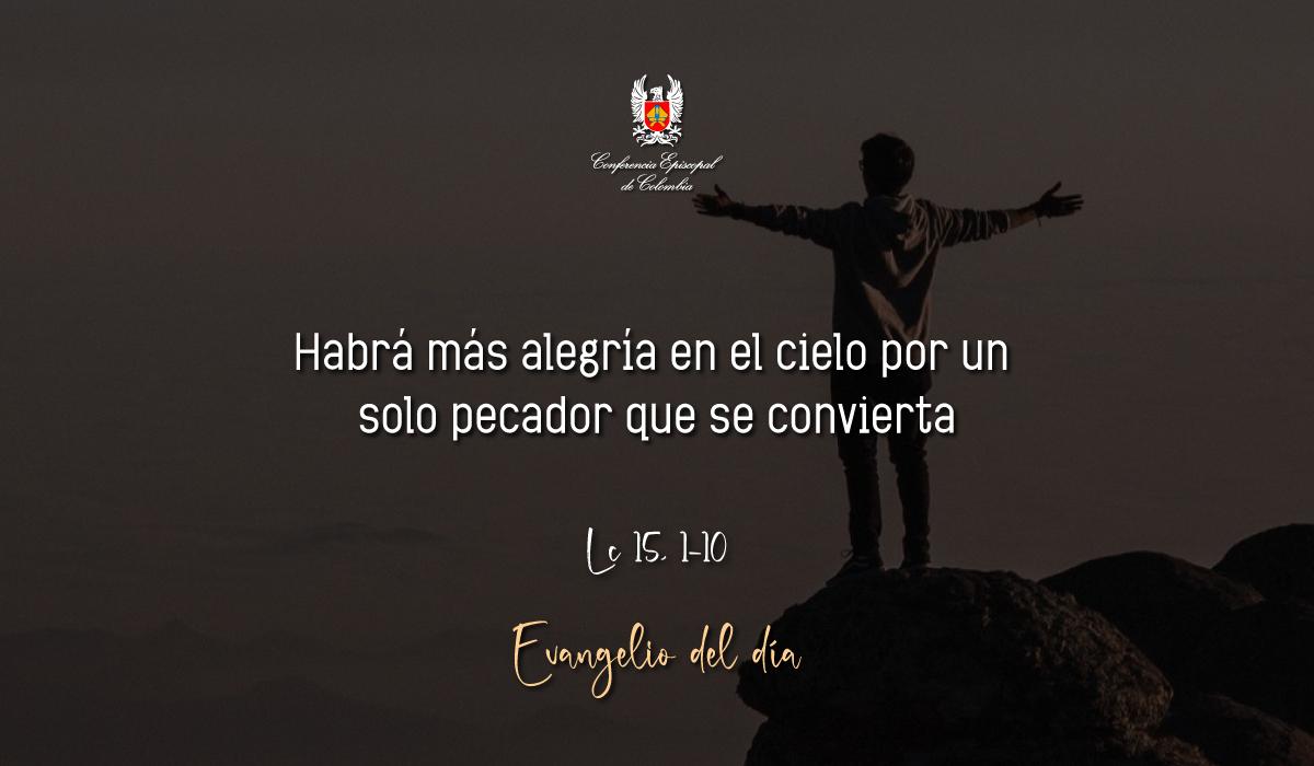 Evangelio 06 De Noviembre San Lucas Lc 15, 1-10