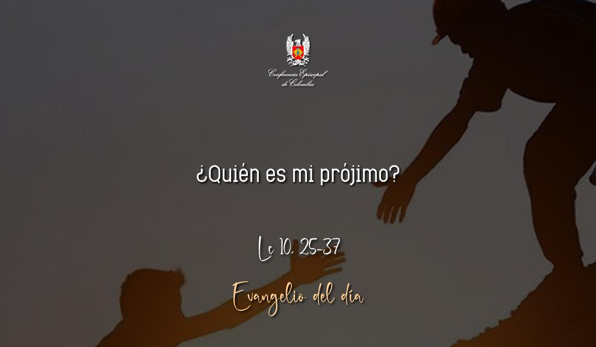 Evangelio 06 De Octubre San Lucas Lc 10, 25-37