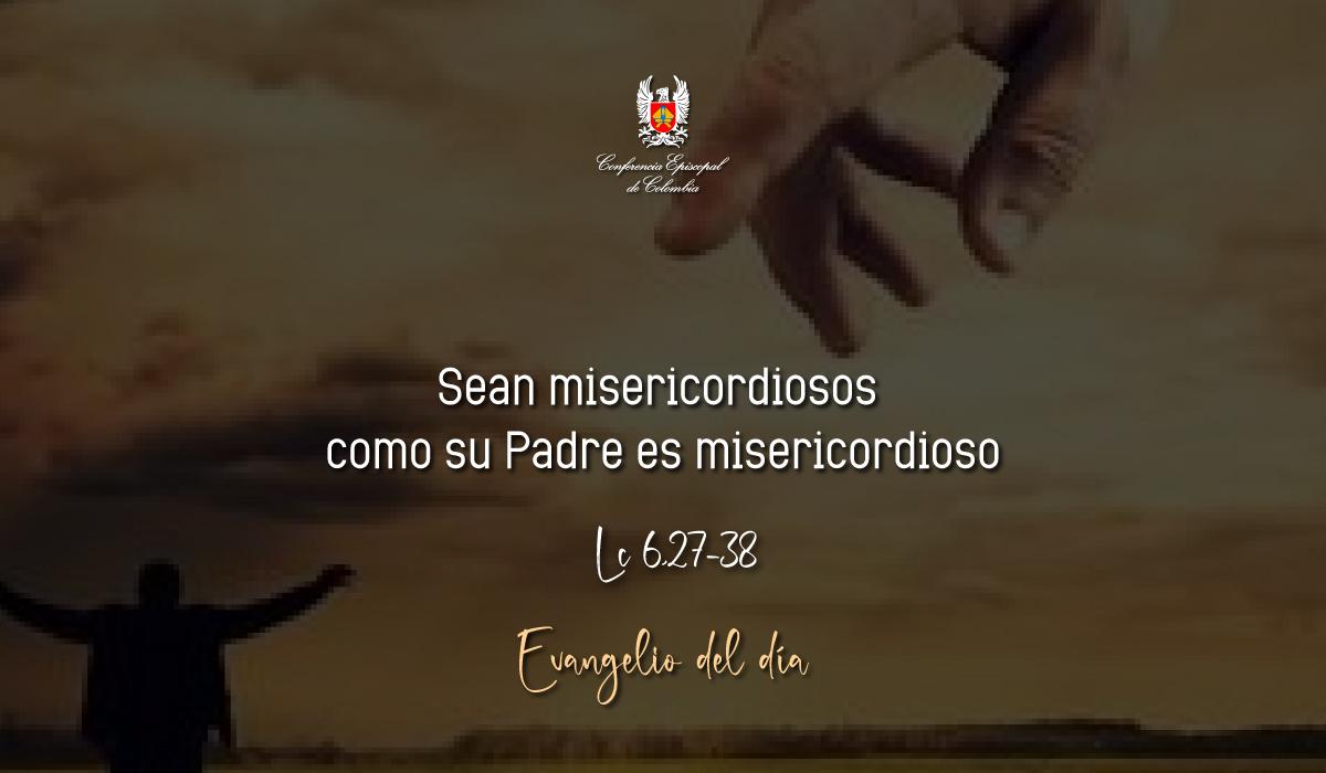 Evangelio 11 De Septiembre San Lucas Lc 6,27-38