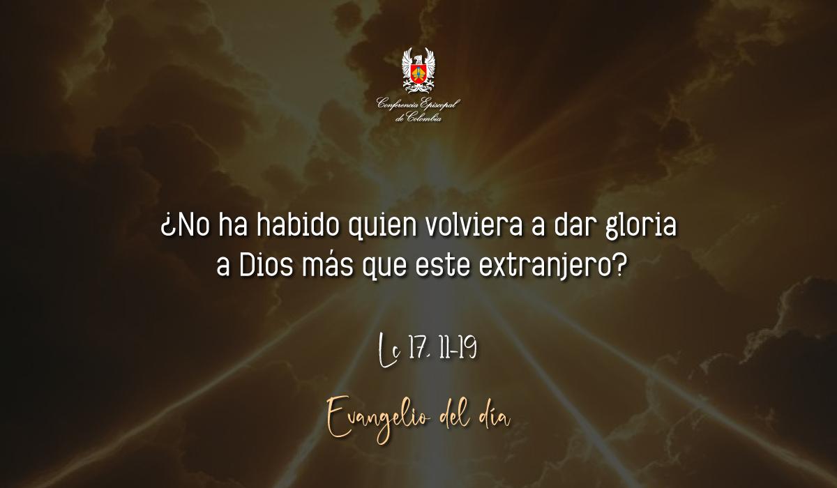 Evangelio 12 De Octubre San Lucas Lc 17, 11-19