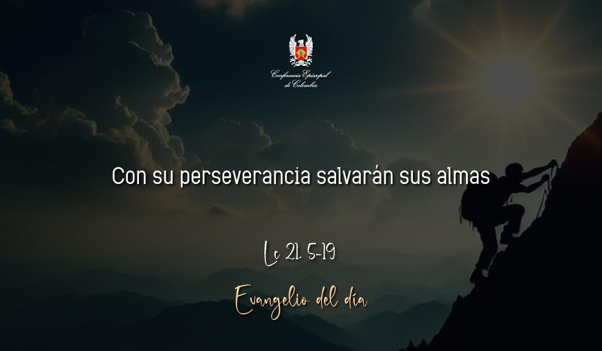 Evangelio 16 De Noviembre San Lucas Lc 21, 5-19