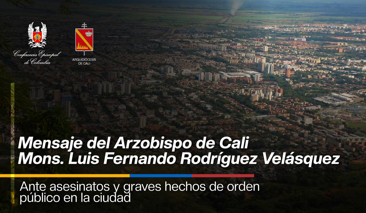 mensaje-del-arzobispo-de-cali-ante-asesinatos-y-hechos-graves-de-orden-publico-en-cali