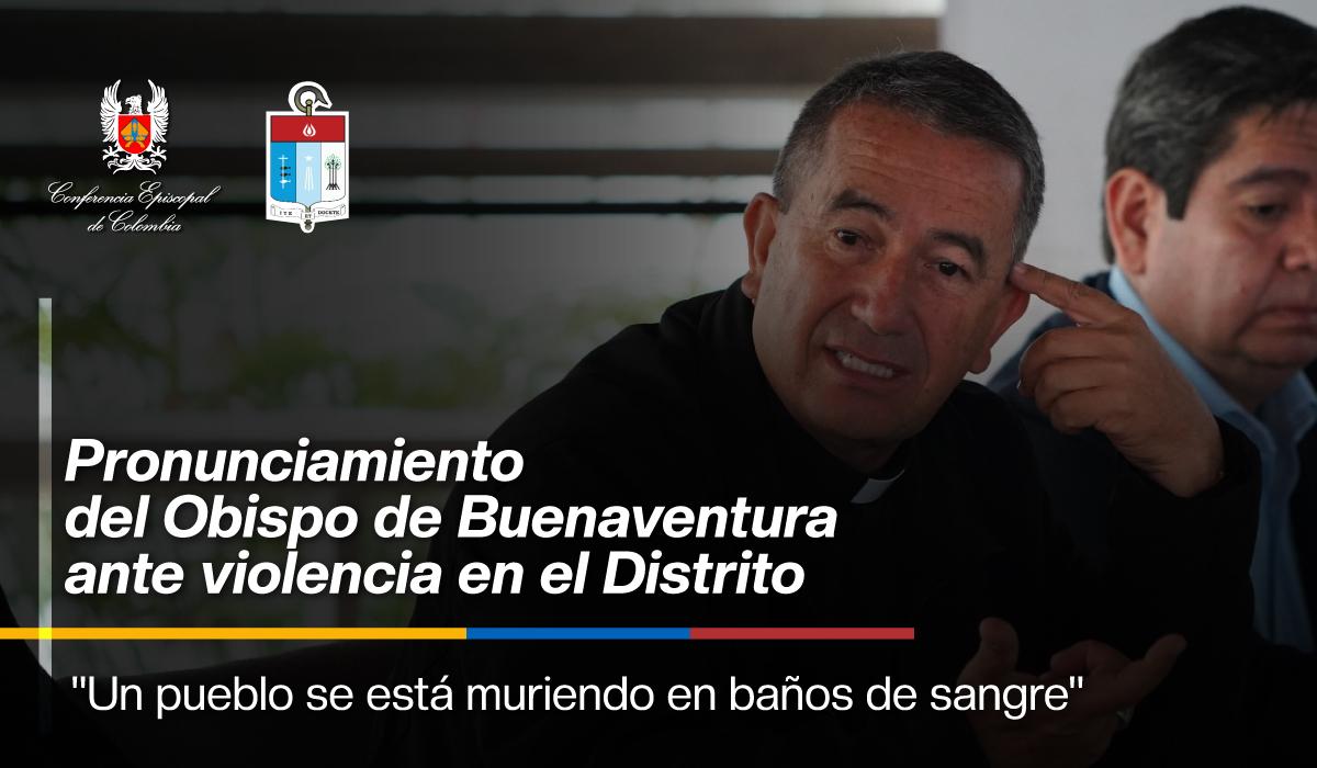 23-pronucimiento-del-obispo-de-buenaventura-ante-violencia-baños-de-sangre-2