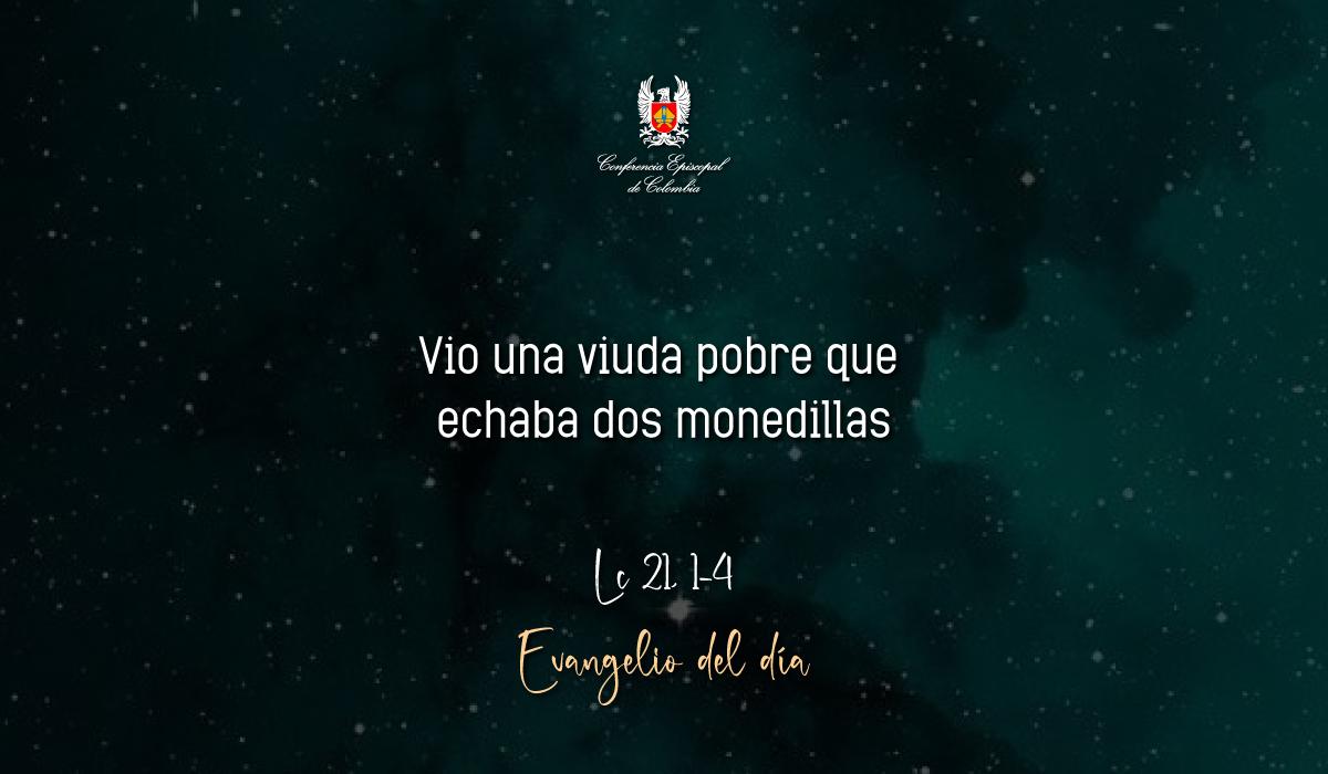 Evangelio 24 De Noviembre San Lucas Lc 21, 1-4