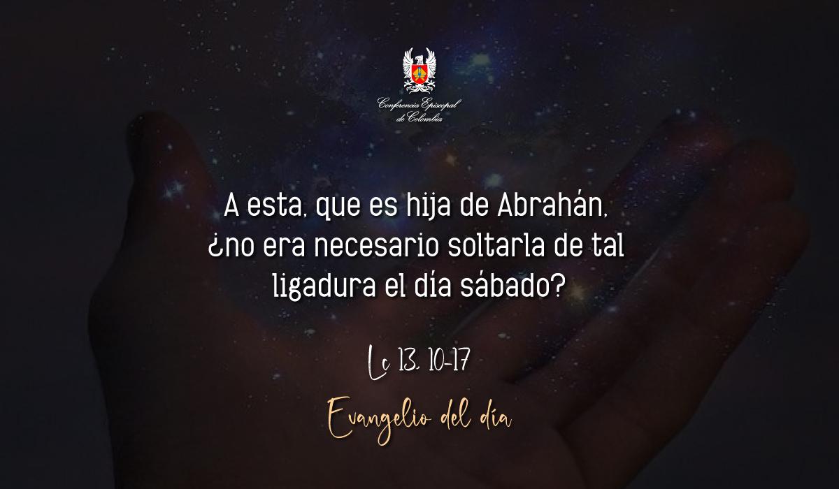 Evangelio 27 De Octubre San Lucas Lc 13, 10-17