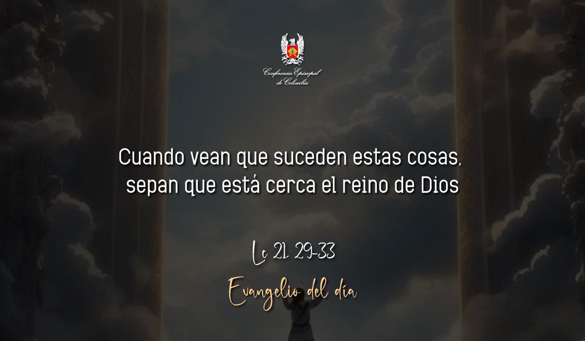 Evangelio 28 De Noviembre San Lucas Lc 21, 29-33