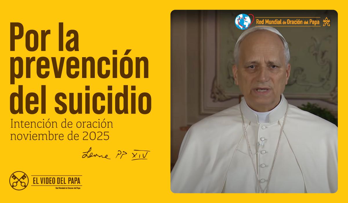 05-oracion-del-papa-noviembre-prevencion-del-suicidio-noviembre-2025