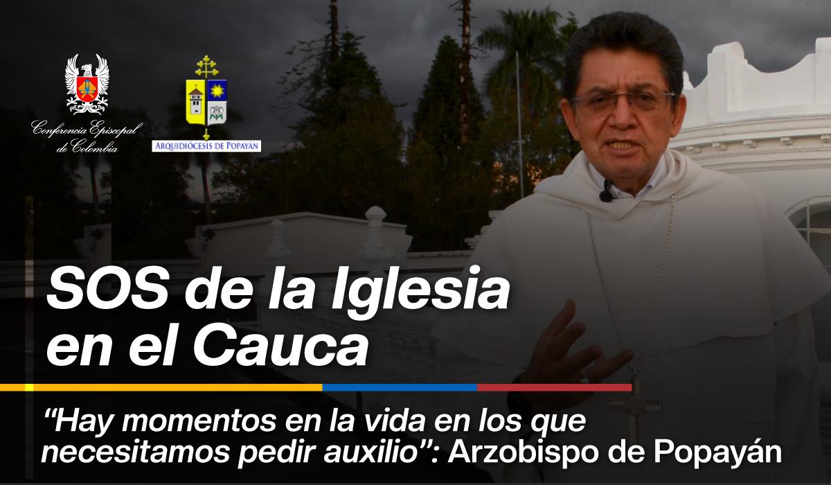 04-cauca-lanza-sos-hay-momentos-necesitamos-gritar-arzobispo-popayan-dia-blanco-por-la-paz-web-cec
