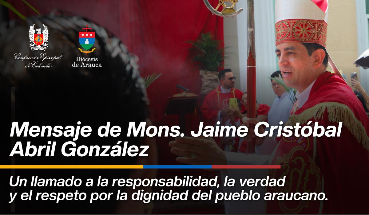 mensaje-de-monsenor-jaime-cristobal-abril-gonzalez-diocesis-de-arauca