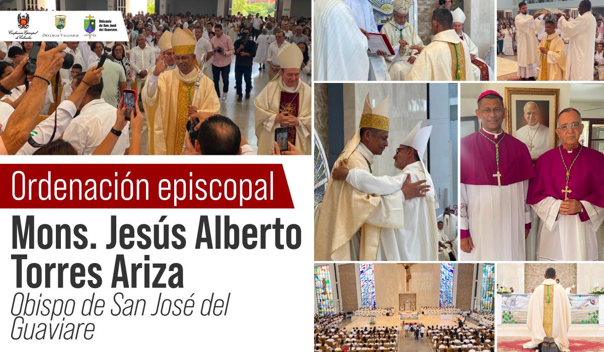ordenacion-episcopal-monsenor-jesus-alberto-torres-ariza-obispo-de-san-jose-del-guaviare