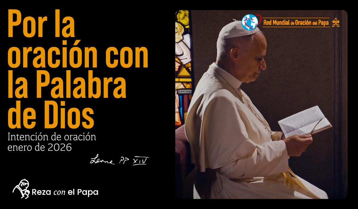 14-intencion-de-oracion-enero-2026-por-la-oracion-con-la-palabra-de-Dios-