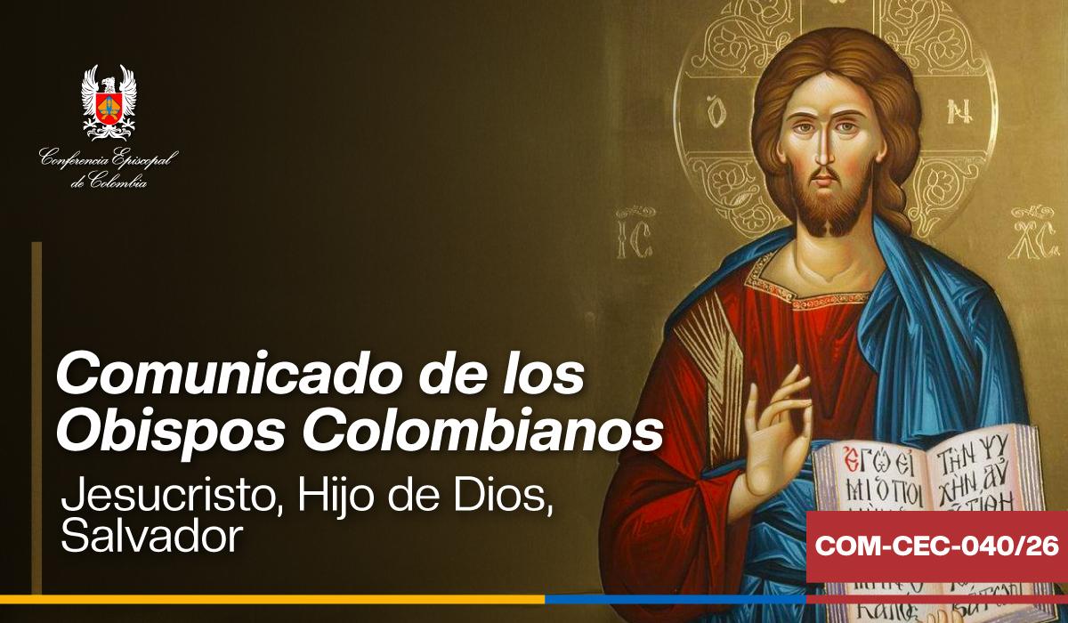 28-comunicado-obispos-colombianos-jesucristo-hijo-de-dios-petro-presidente-colombia-iglesia-catolica