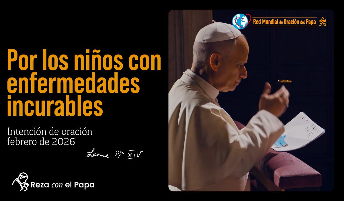 05-intencion-de-oracion-febrero-de-2026-por-los-ninos-con-enfermedades-incurables
