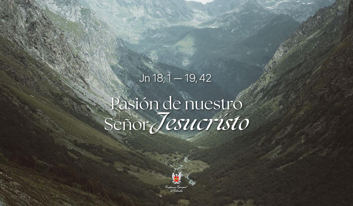 03 de Abril | Lectura del Santo Evangelio según San Juan Jn 18, 1 — 19, 42