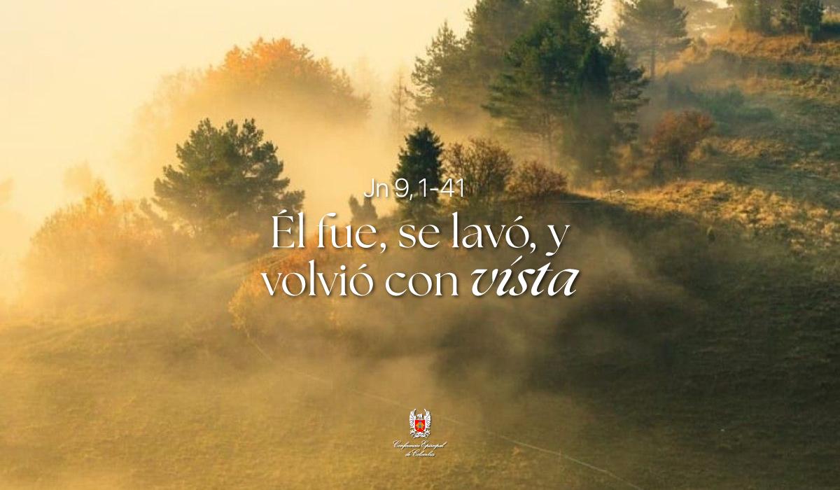 15 de Marzo | Lectura del Santo Evangelio según San Juan Jn 9, 1-41 