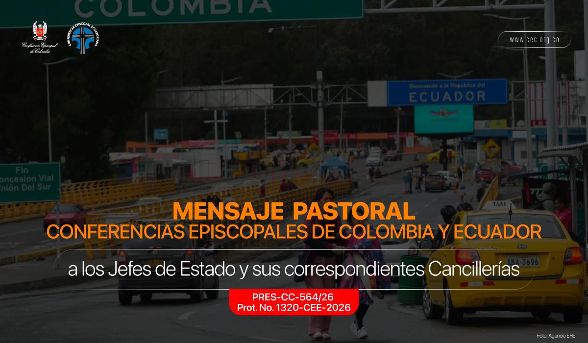 24-mensaje-pastoral-conferencia-episcopal-de-colombia-y-ecuador-comunicado
