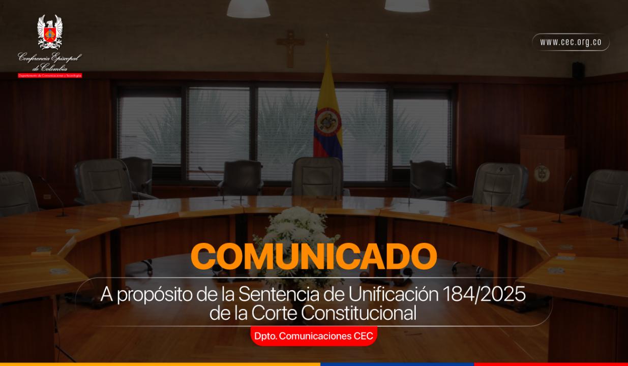 comunicado-conferencia-episcopal-de-colombia-sentencia-unificacion-184-2025-corte-constitucional-iglesia-colombiana
