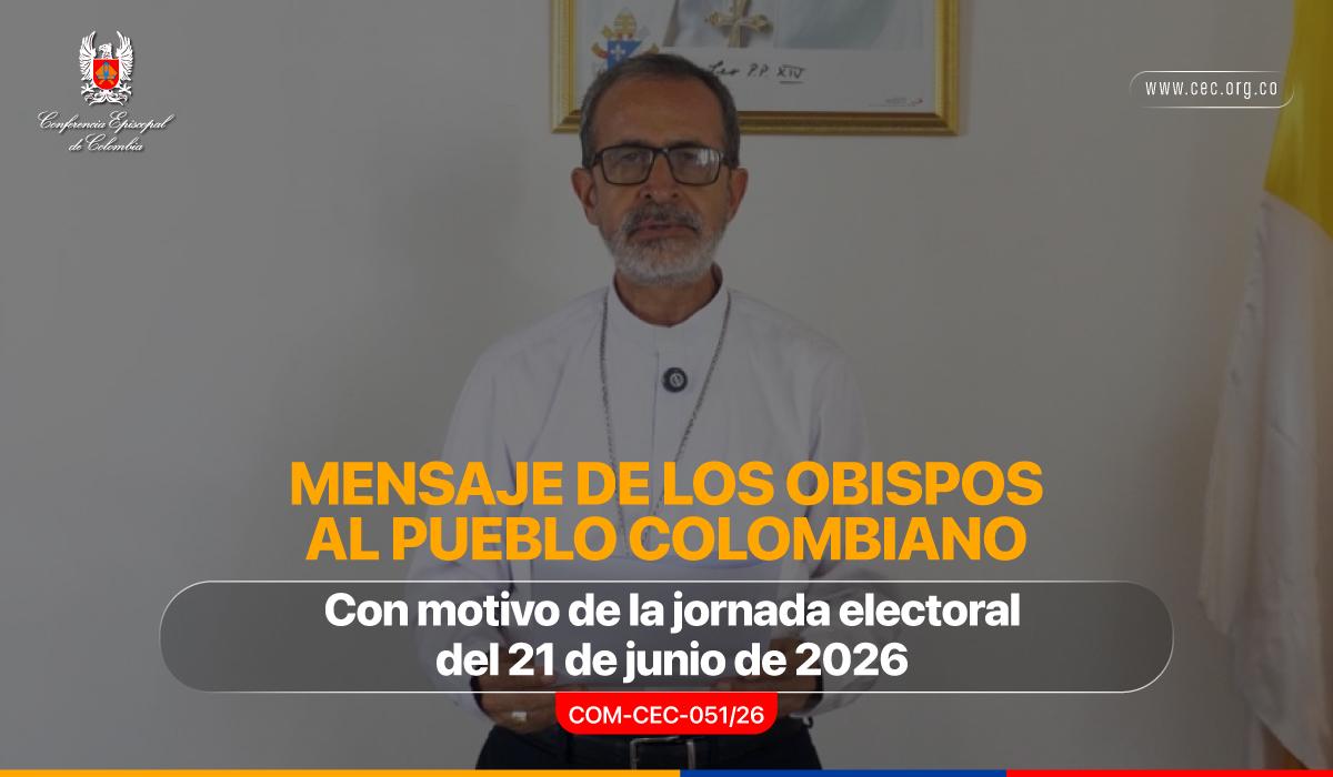 22-mensaje-de-los-obispos-al-pueblo-colombiano-motivo-de-jornada-electoral-21-de-junio-2026