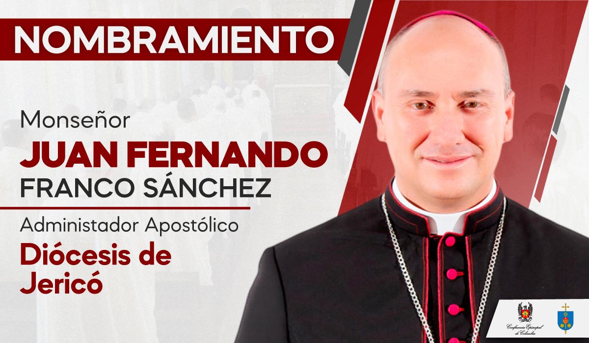 14-nombramiento-monsenor-juan-fernando-franco-sanchez-diocesis-de-jerico-administrador-apostolico