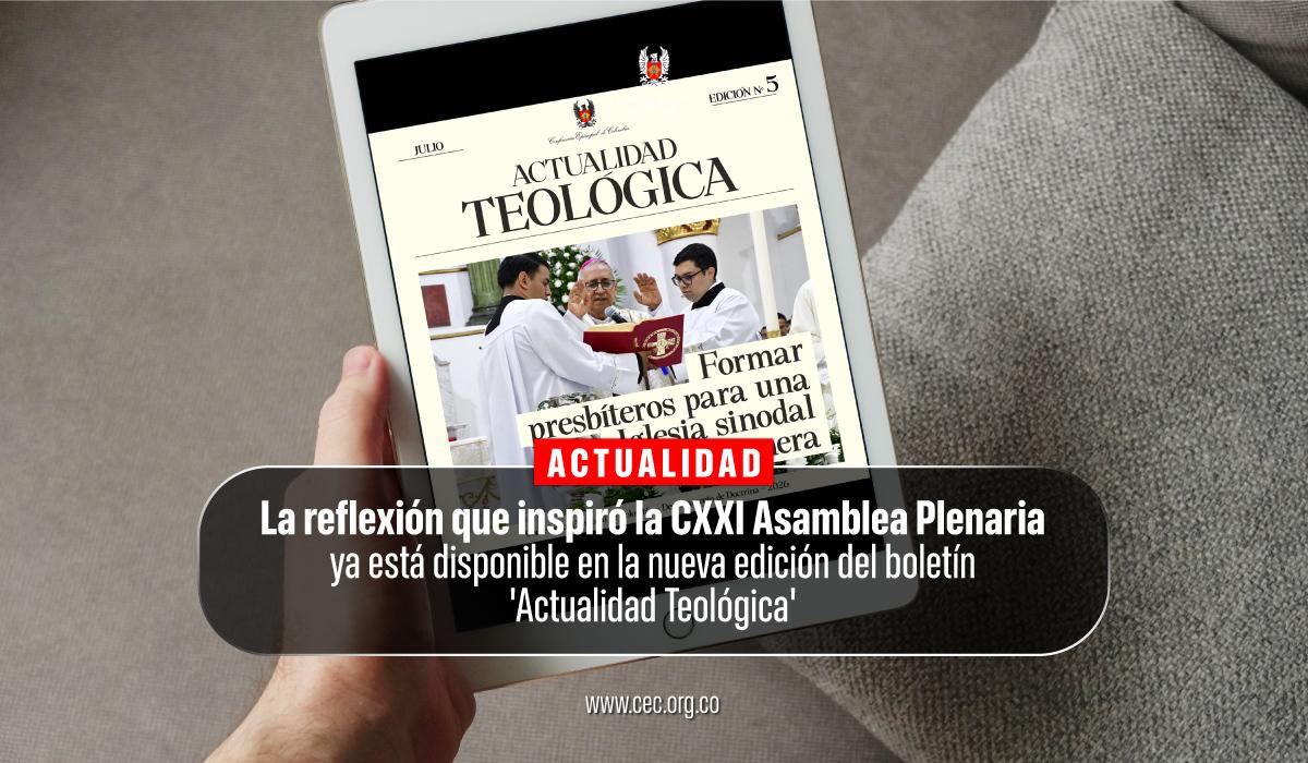28-reflexion-CXXI-asamblea-plenaria-boletin-actualidad-teologica-conferencia-episcopal-de-colombia.jpg-2