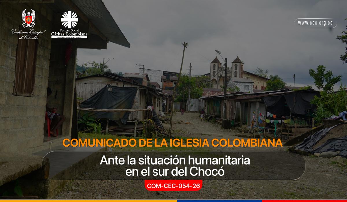 01-comunicado-de-la-iglesia-colombiana-ante-situacion-humanitaria-en-el-sur-del-choco